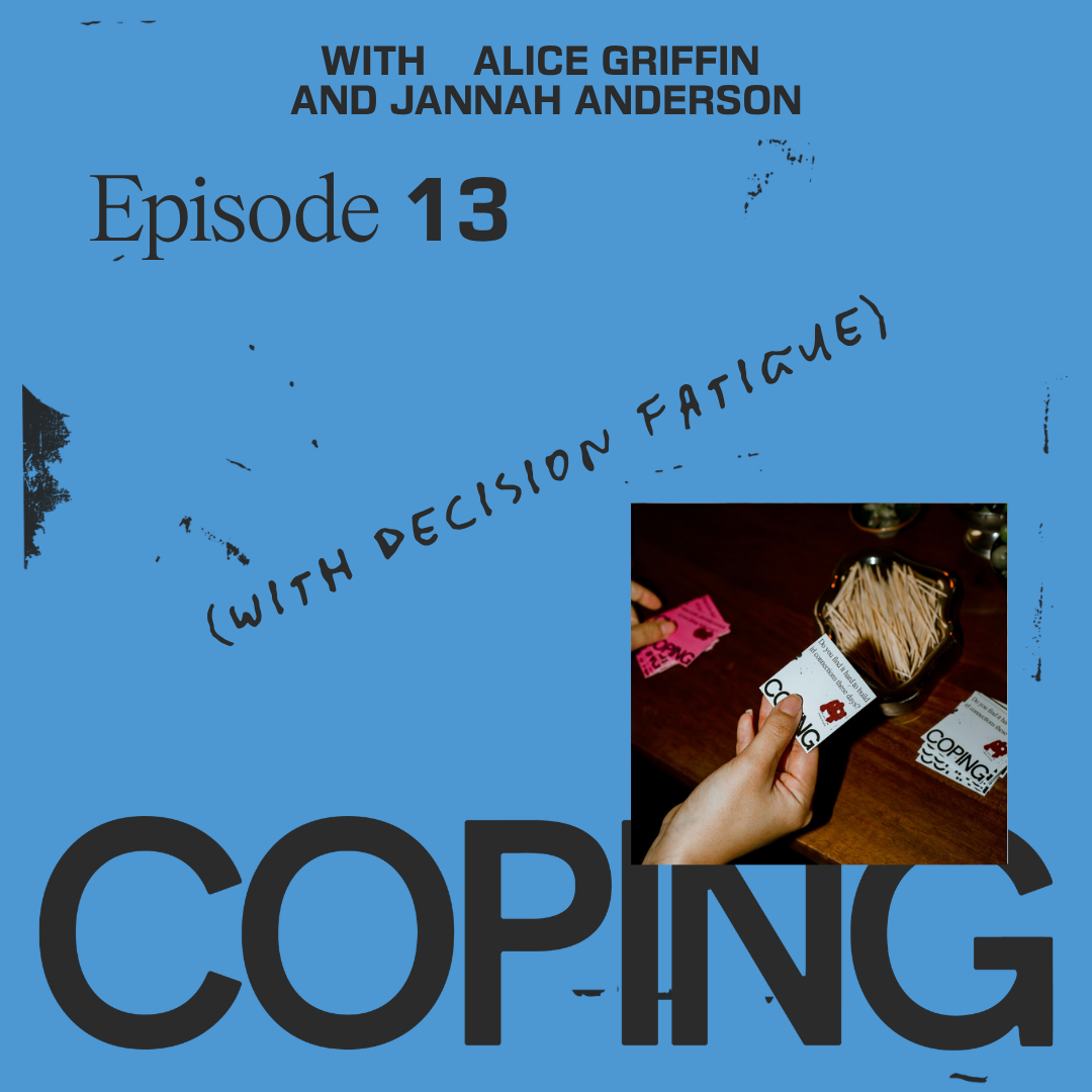 Decision fatigue coping episode