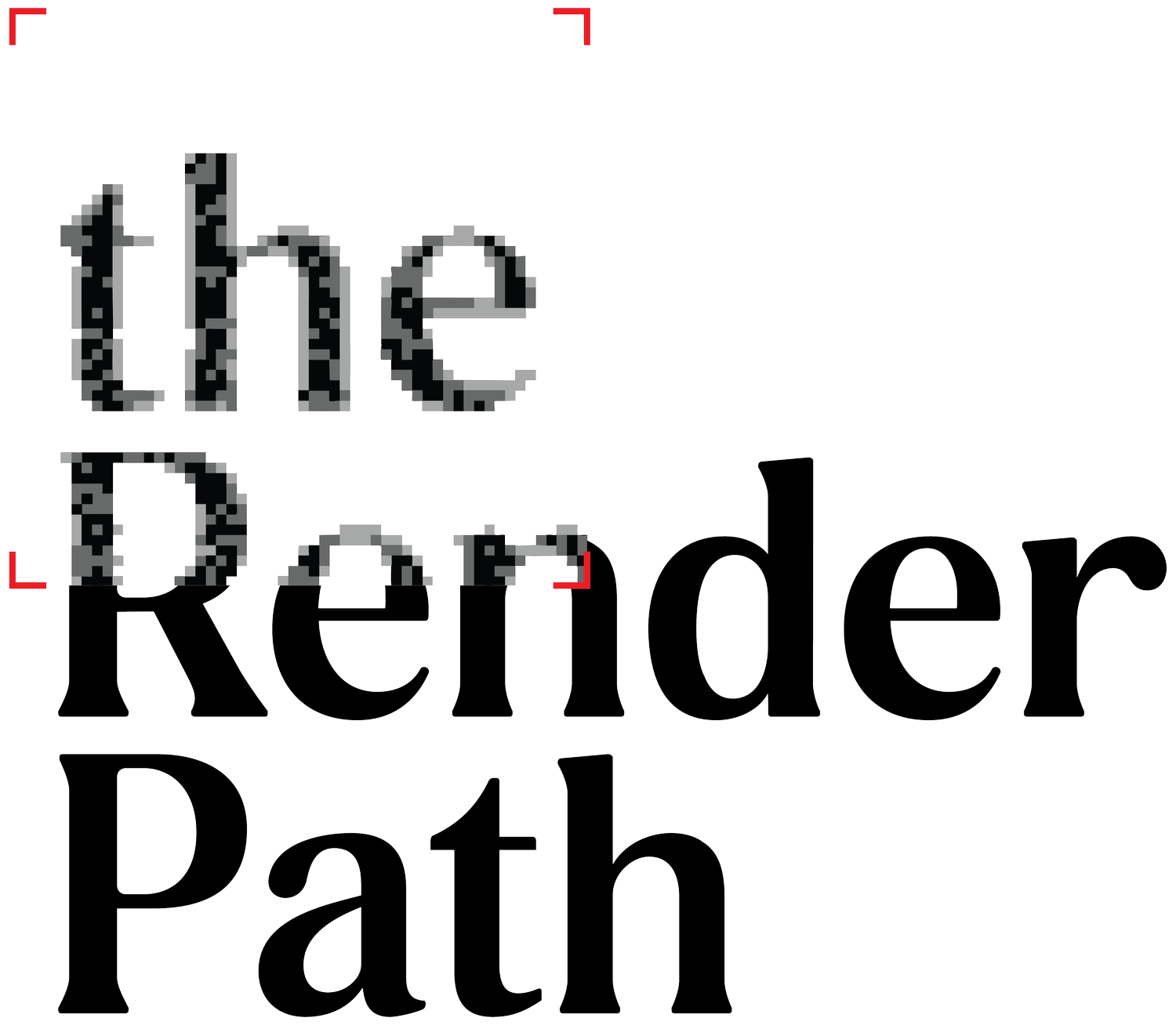 The Render Path