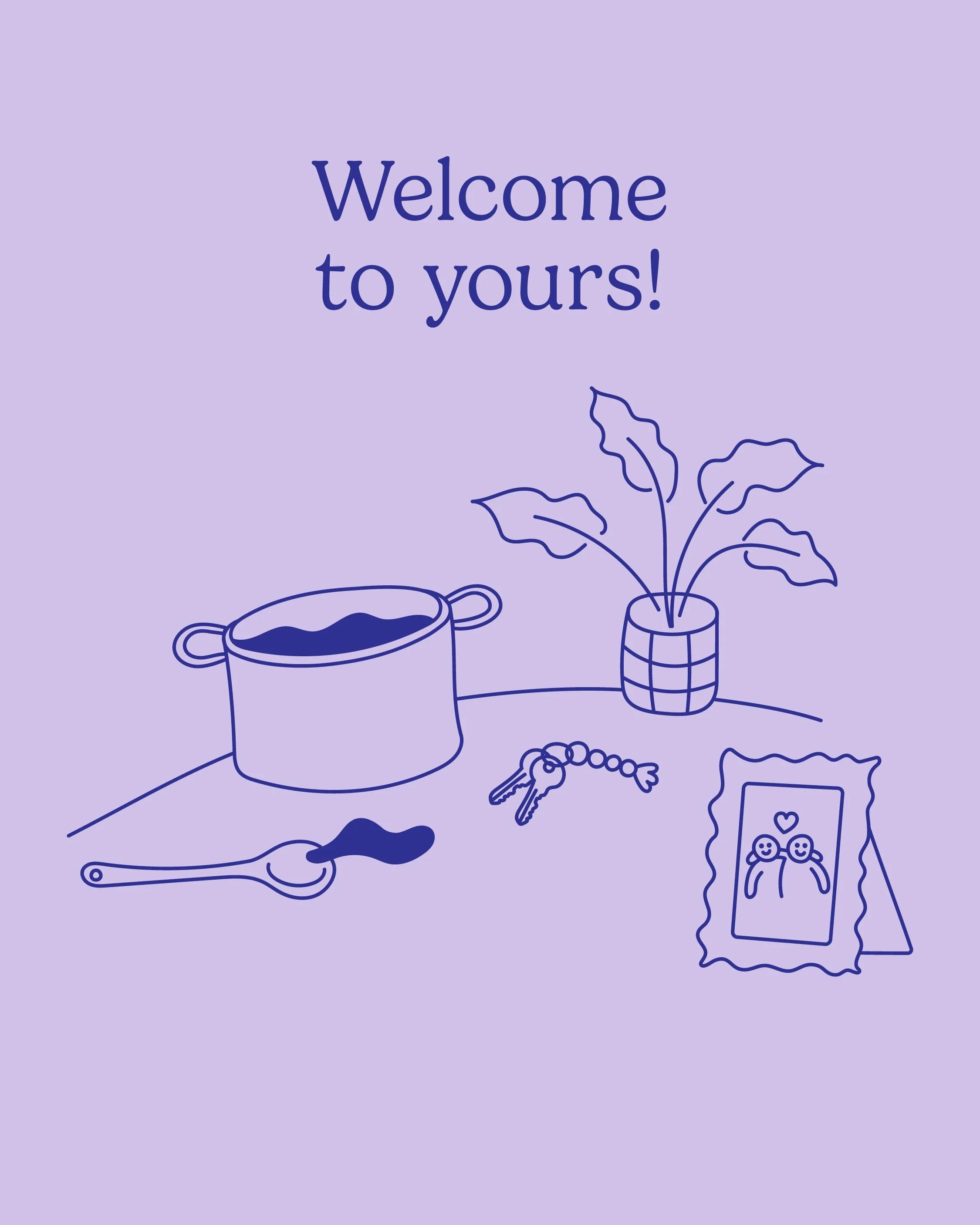 Welcome to yours!