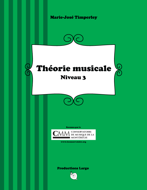 Couvreur du livre intitulé "Théorie musicale Niveau 3" par Marie-José Timperley, publié par Productions Largo, avec un logo d'un escargot.