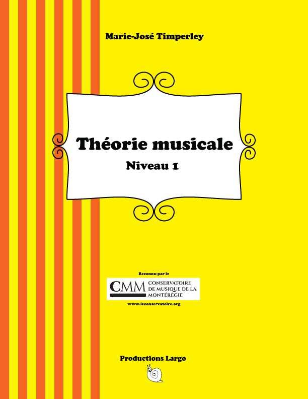 Couverture d'un livre intitulé 'Théorie musicale Niveau 1' de Marie-José Timperley, avec une bande à rayures rouges et jaunes à gauche et un fond jaune uni.
