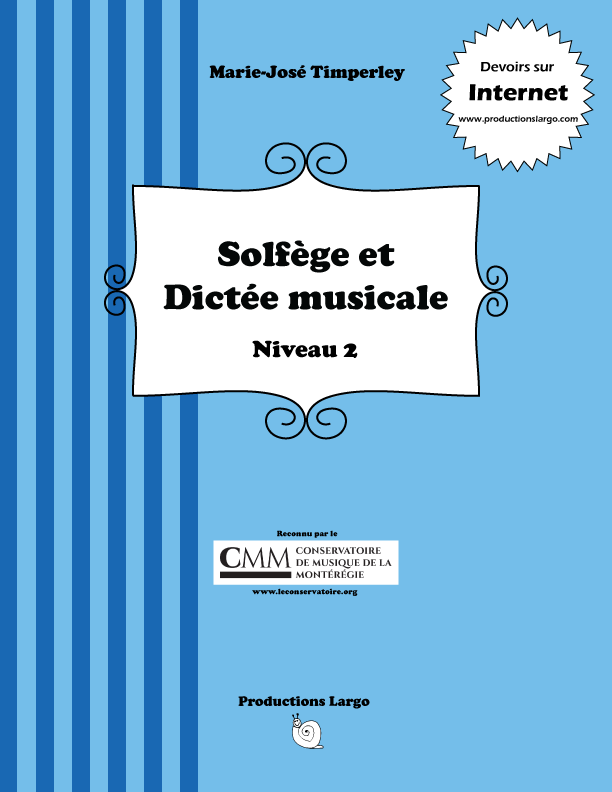 Couvre-feu bleu avec un titre en français pour un manuel éducatif intitulé 'Solfège et Dictée musicale Niveau 2' par Marie-José Timperley, recommandé par le conservatoire de musique, publié par Productions Largo.