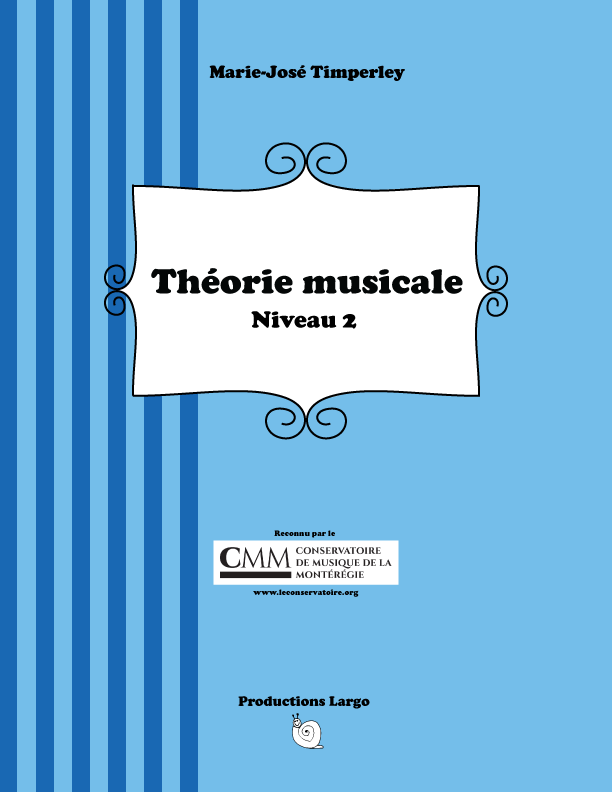 Couverture d'un livre de théorie musicale avec un fond bleu, titre en gras 'Théorie musicale Niveau 2', auteur Marie-José Timperley, et logo du Conservatoire de Musique de la Montérégie.