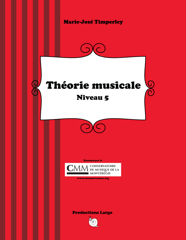 Couverture rouge avec titre 'Théorie musicale Niveau 5', écrit par Marie-José Timperley, publié par Productions Largo, avec un logo de coquillage à la base.