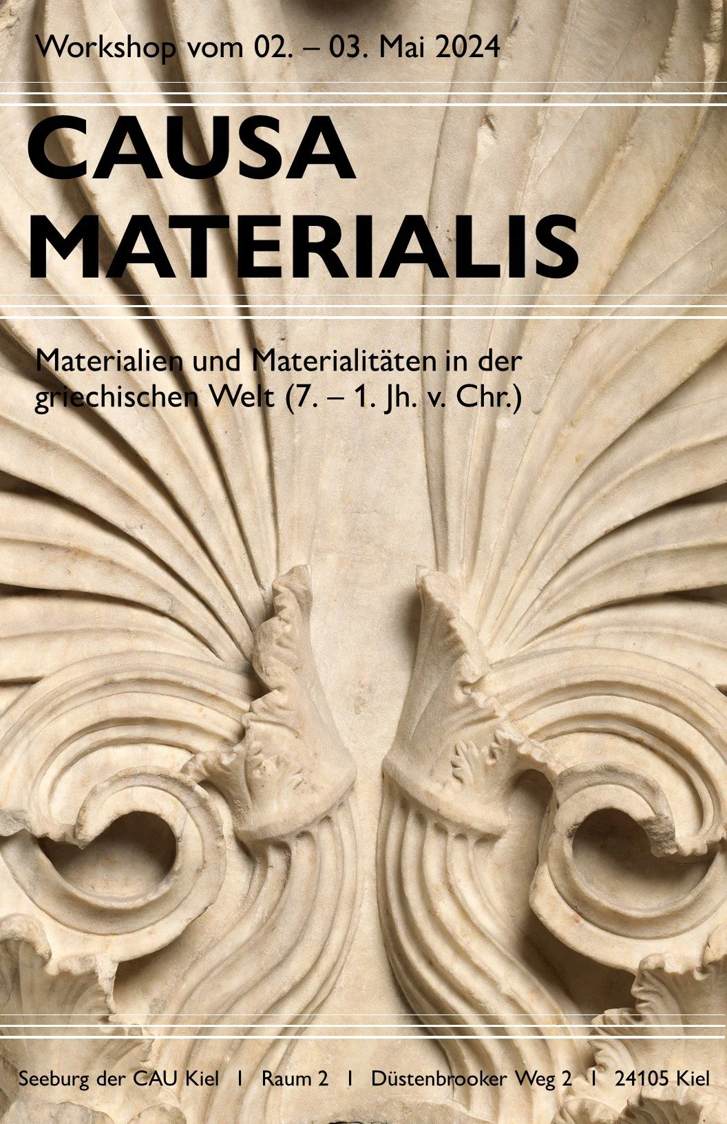 Workshop-Flyer mit antiker Marmorskulptur im Hintergrund. Text über Workshop vom 2. bis 3. Mai 2024 zum Thema 'Causa Materialis', über Materialien und Materialitäten in der griechischen Welt. Veranstaltungsort ist die CAU Kiel.