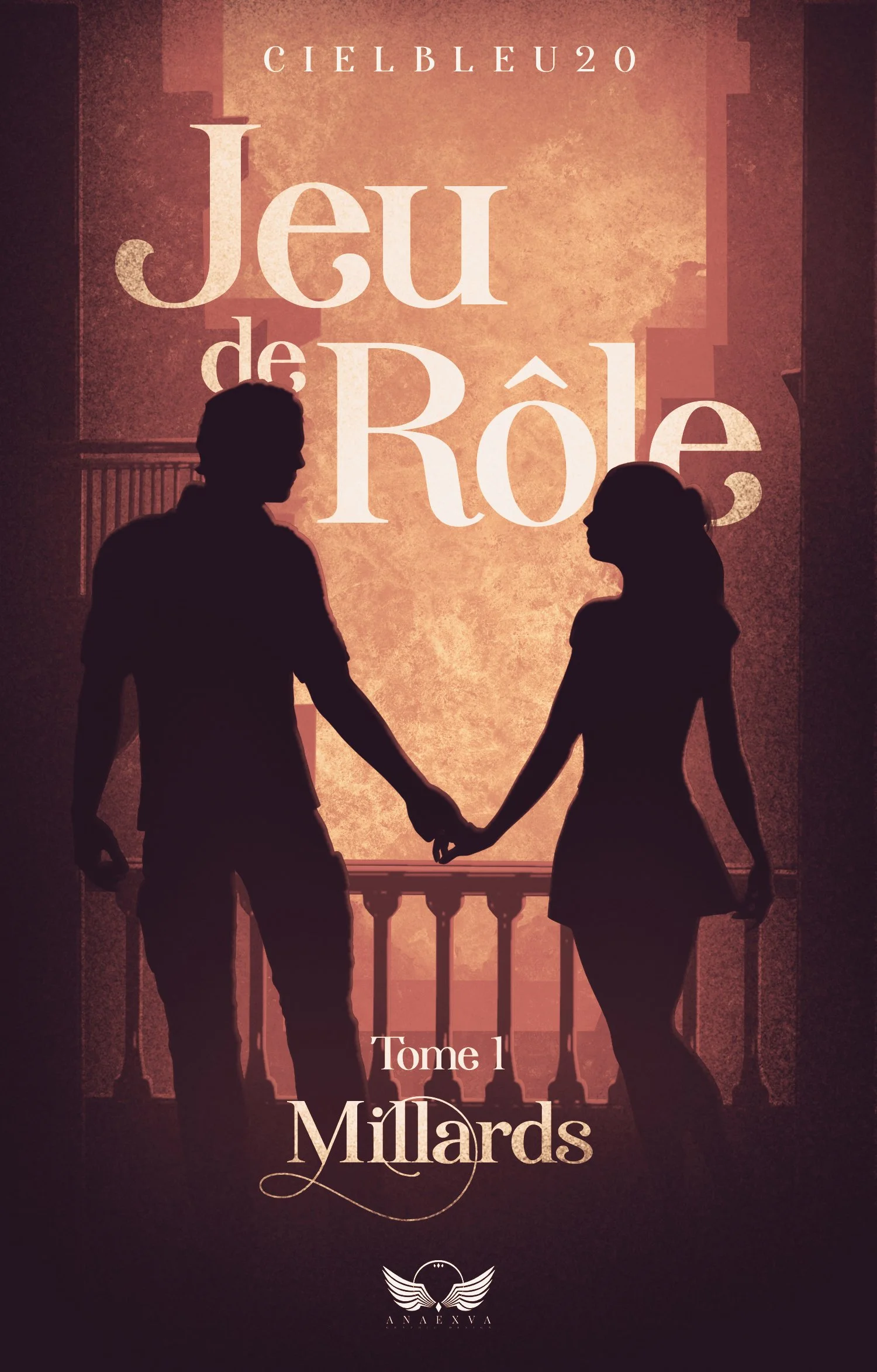 Couverture d'un livre intitulé « Jeu de Rôle » avec un couple silhouette se tenant la main sur un balcon, arrière-plan éclairé avec des couleurs chaudes, mention « Tome 1 » et le nom « Millards ». Logo en bas avec des ailes et un cercle.