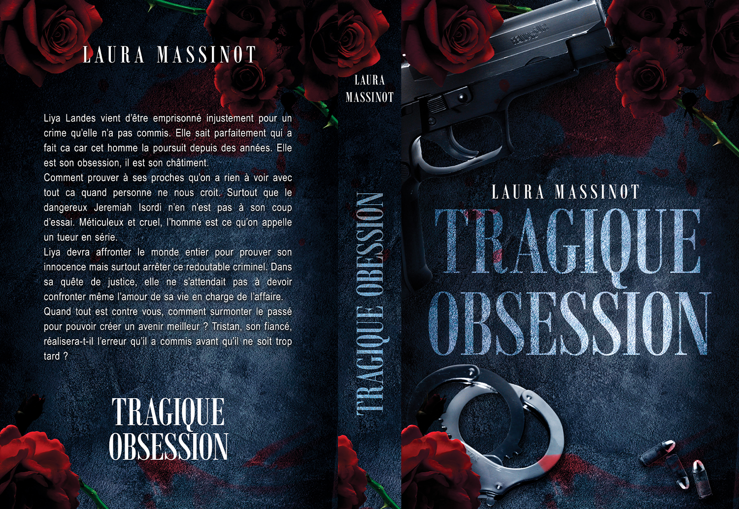 Couverture de livre intitulée 'Tragique Obsession' avec des roses rouges, une arme à feu, des menottes, et des capsules de balle sur un fond sombre.