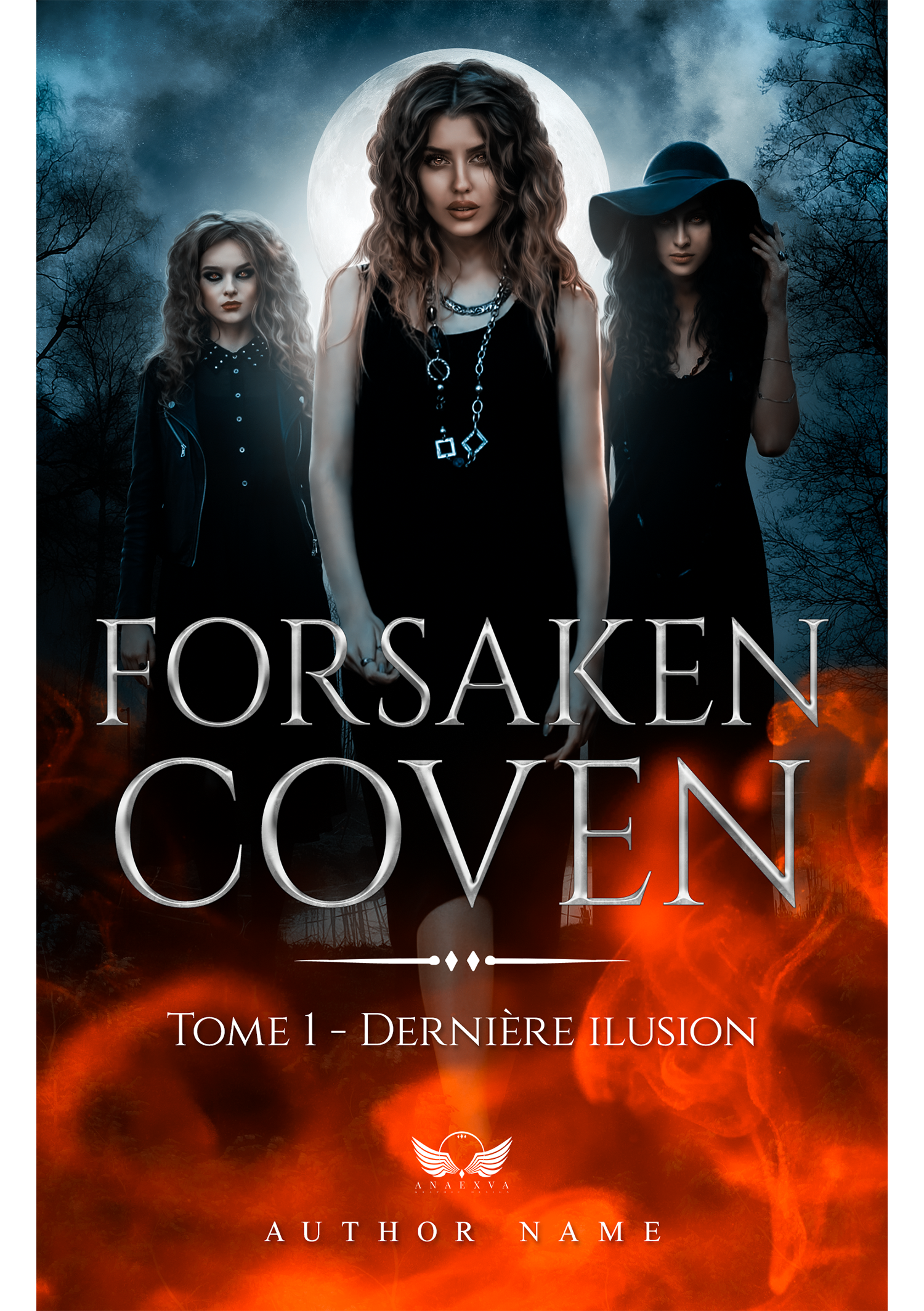 Couverture de livre de fantasy avec trois femmes mystérieuses, une sous un chapeau, l'autre avec des cheveux bouclés et blondes, devant une pleine lune et un ciel nocturne orageux, avec des flammes orange en bas et le titre 'Forsaken Coven' en lettres grandes et argentées, avec le sous-titre 'Tome 1 - Dernière Illusion'.
