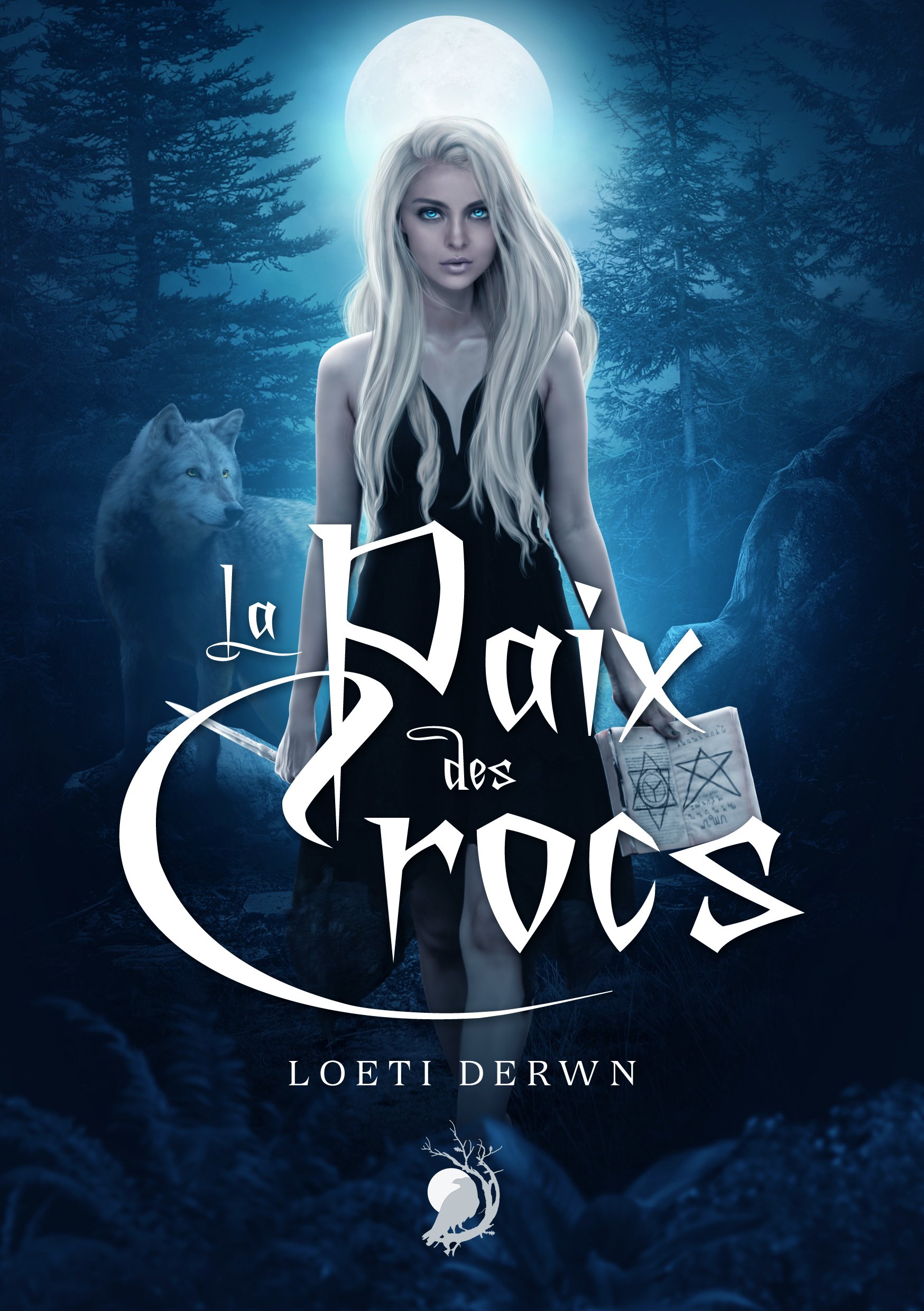 Une jeune femme aux cheveux longs et blonds, au regard intense, se tient dans une forêt la nuit, avec une pleine lune en arrière-plan. Un loup blanc se trouve à ses côtés, et des arbres sombres encadrent la scène. Le titre du livre, 'La Prière des Corbeaux', est écrit en lettres stylisées, avec le nom de l'auteure, Loeti Derwn, en bas de l'image.