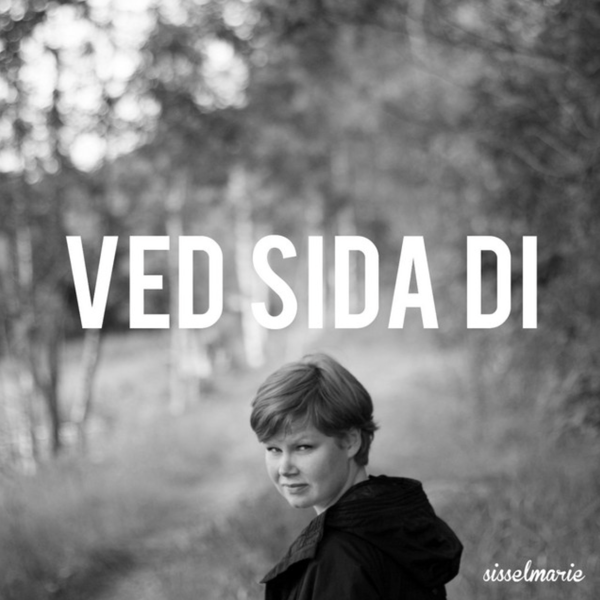 Sissel Marie - Ved Sida Di