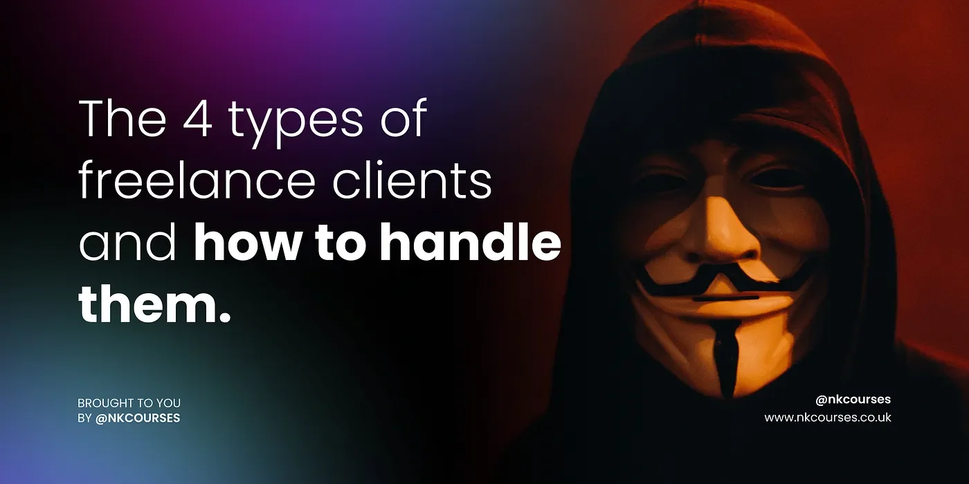 The 4 types of freelance clients and how to handle them