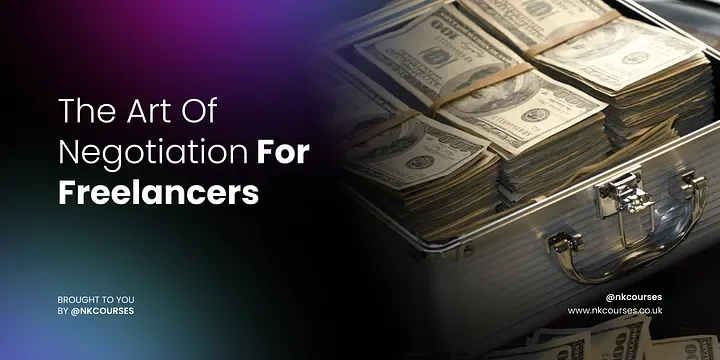 The Art Of Negotiation For Freelancers