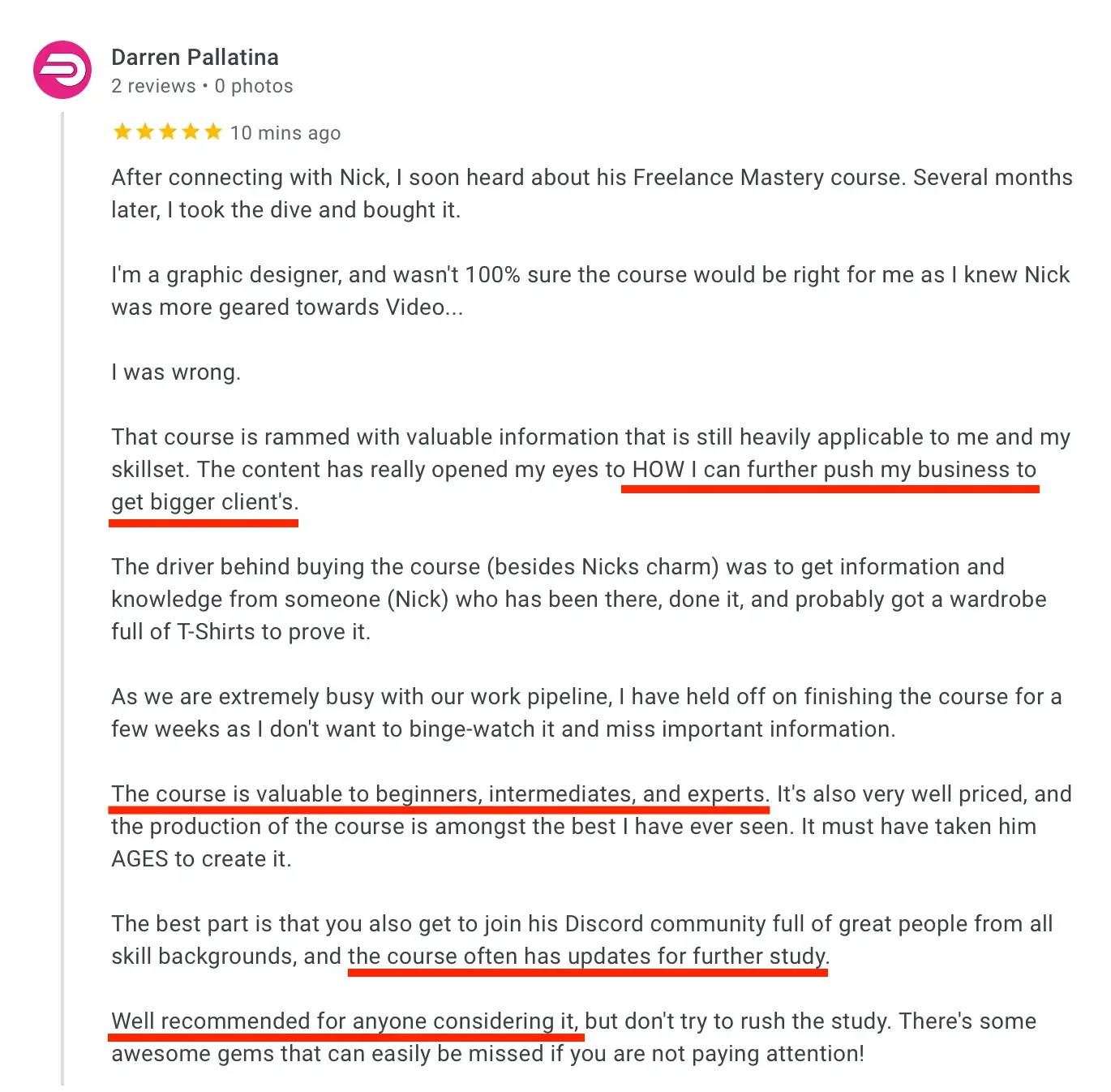 Customer review highlighting the quality and value of an online course, including comments on its production, community, and updates.
