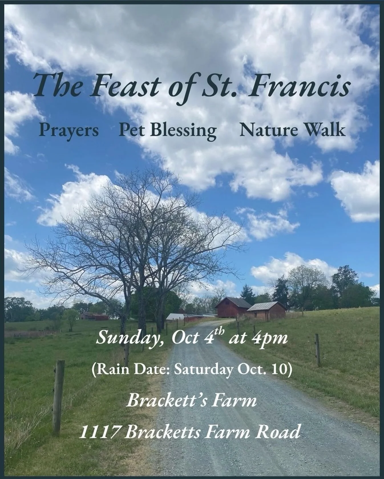 Join us at Brackett's on Sunday afternoon for a time of fellowship, blessing, and appreciation of nature. Bring your pet (or an image thereof) for a blessing. Pack a picnic, if you'd like.
Rain date: Saturday the 10th.