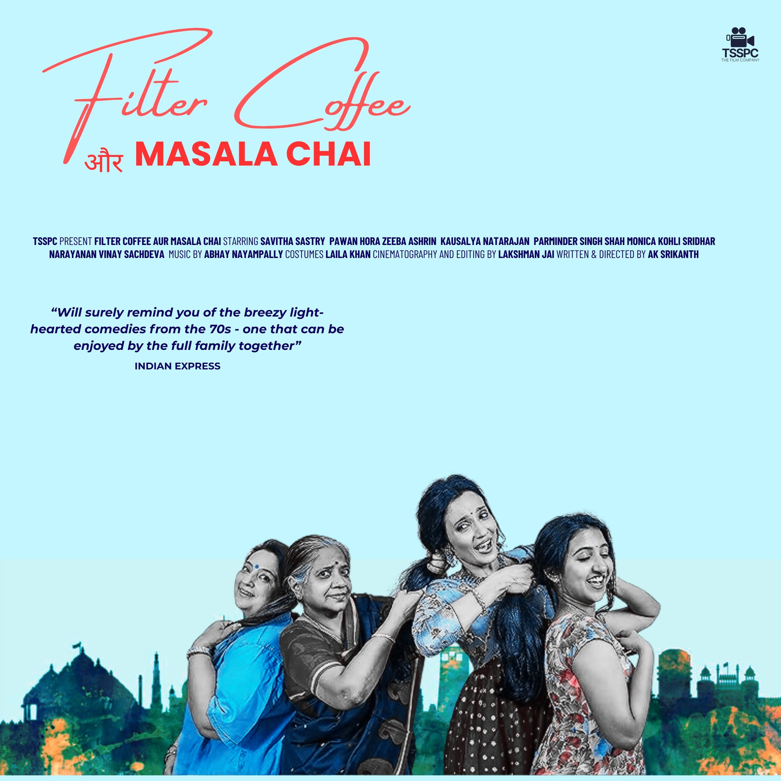 A promotional poster for the film 'Filter Coffee and Masala Chai' showing four women standing in a line, smiling and laughing, with a cityscape in the background. The poster includes text with the film title, cast, crew, and a quote from Indian Express.