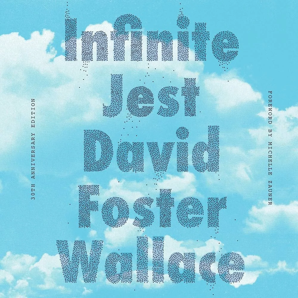 Cover of a book titled 'Infinite Jest,' a 30th anniversary edition with a blue sky and clouds background.