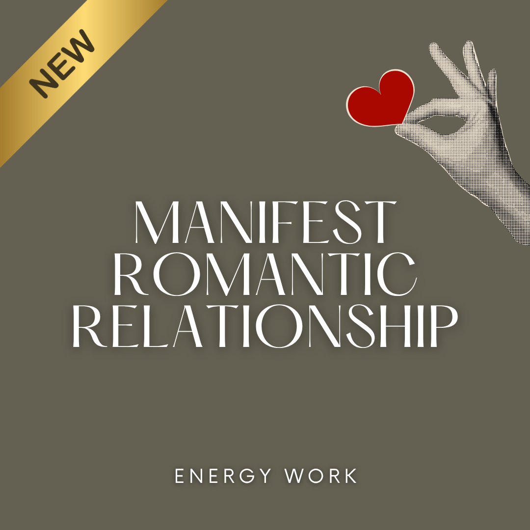 Manifest Romantic Relationship