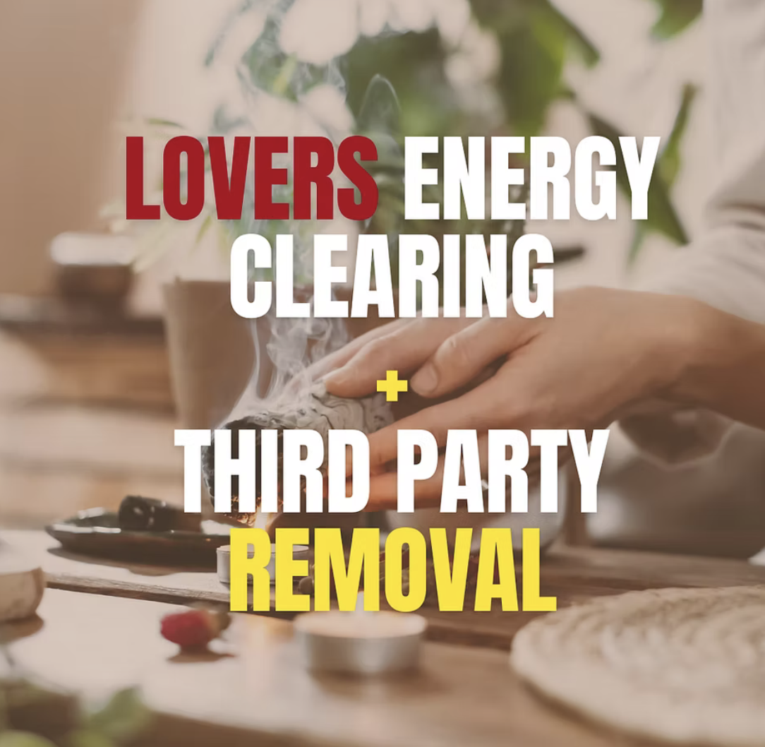 Lovers Energy Clearing + 3rd Party Removal