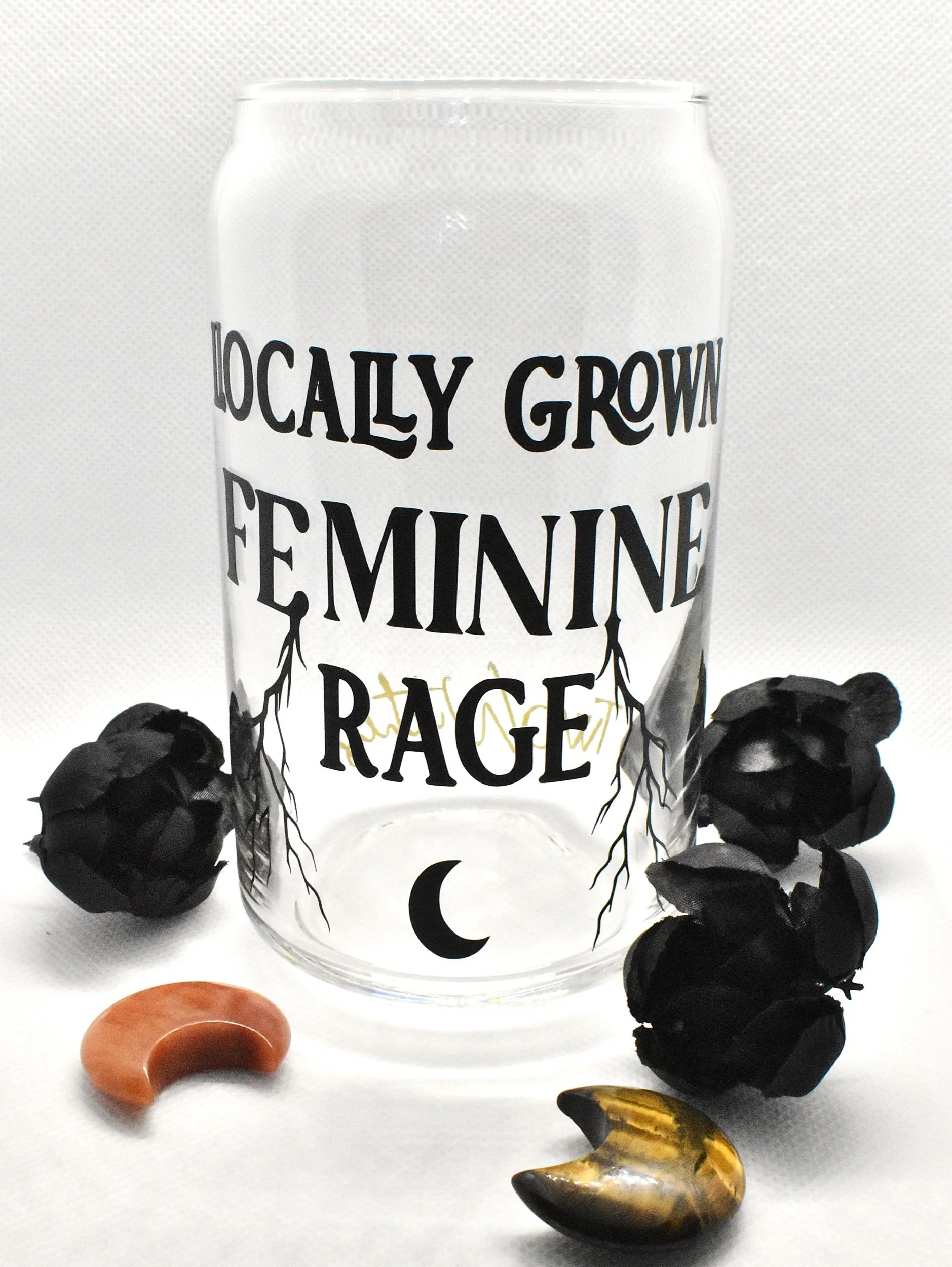 Locally grown feminine rage glass cup