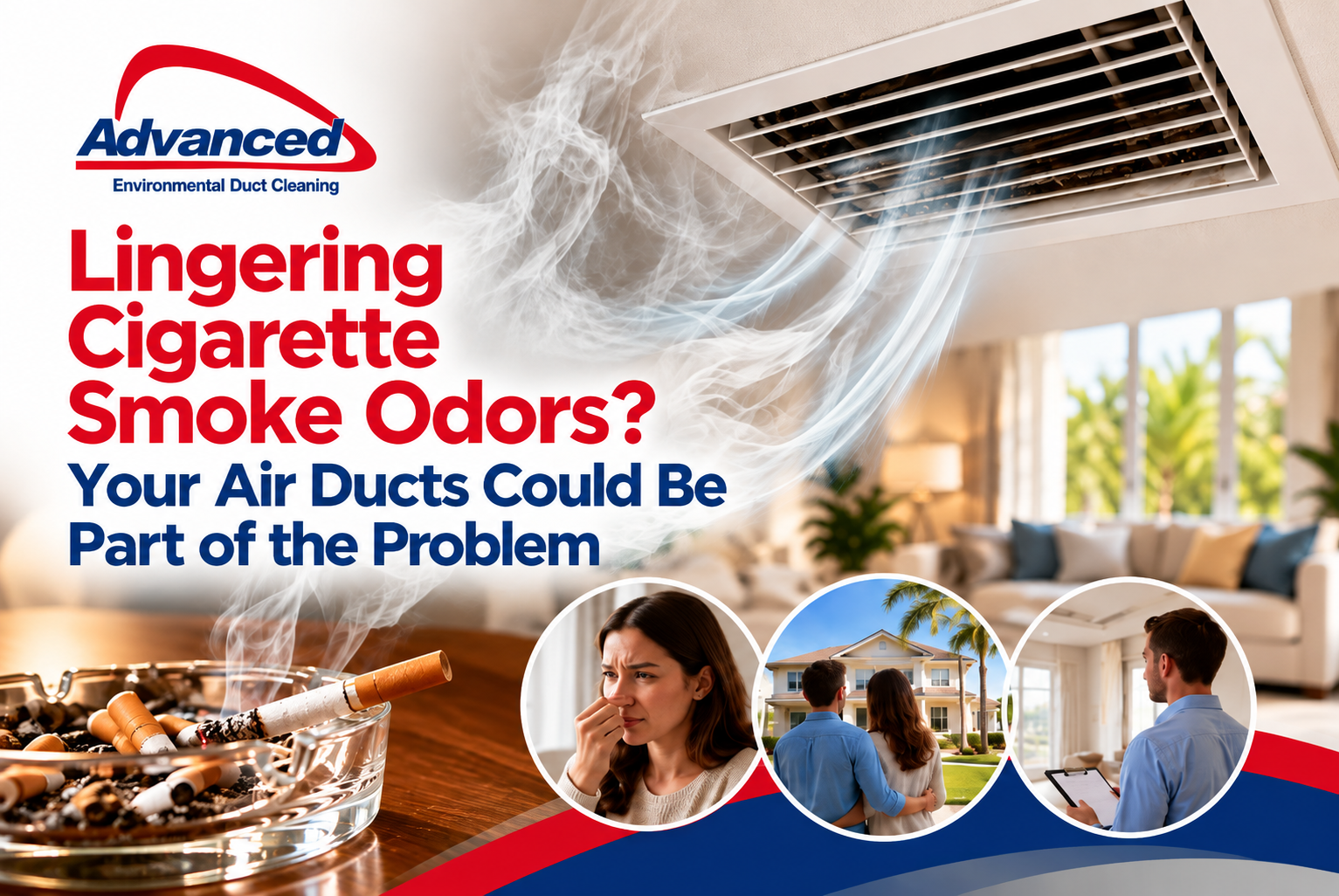 Lingering Cigarette Smoke Odors? Your Air Ducts Could Be Part of the Problem