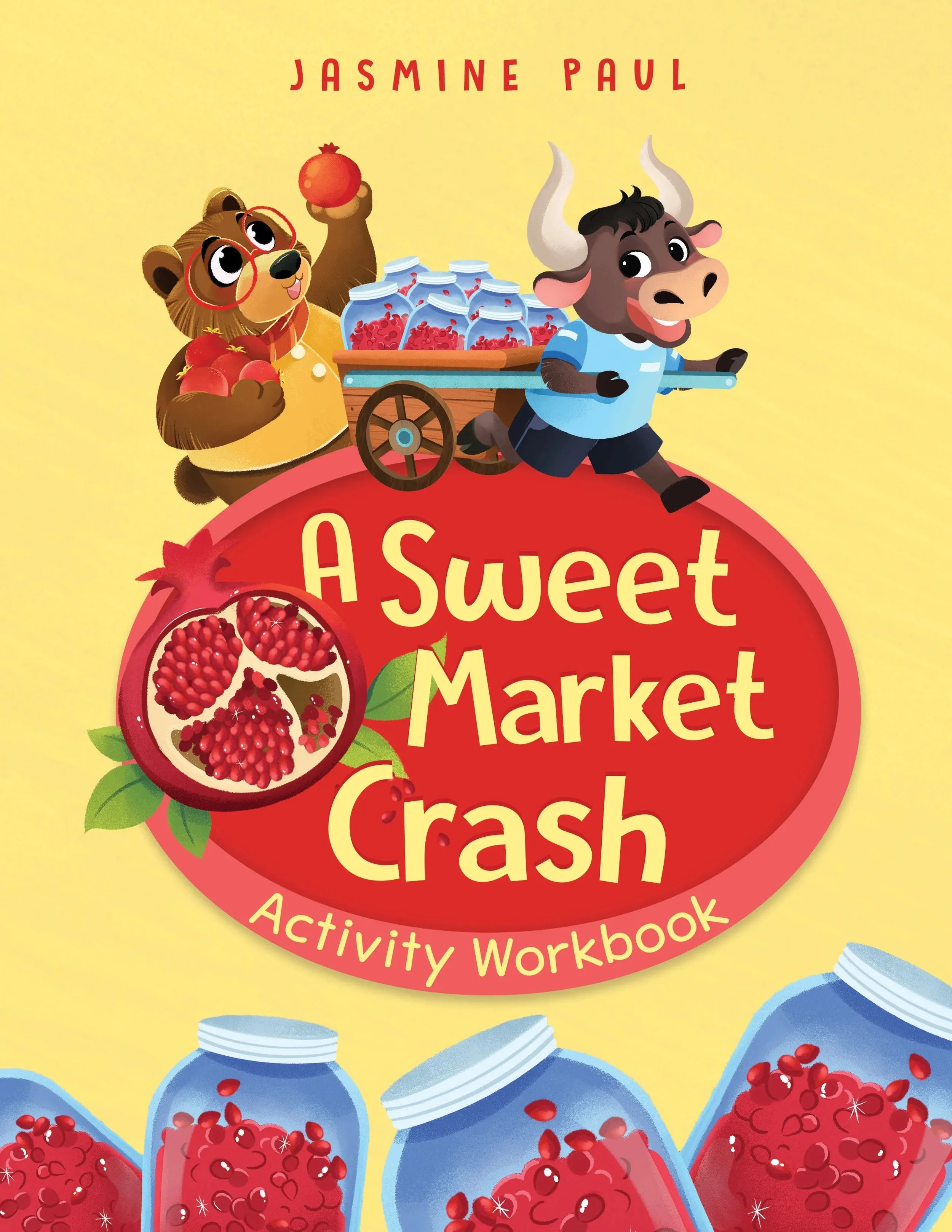 A Sweet Market Crash Activity Workbook: A Young Entrepreneurship’s Workbook