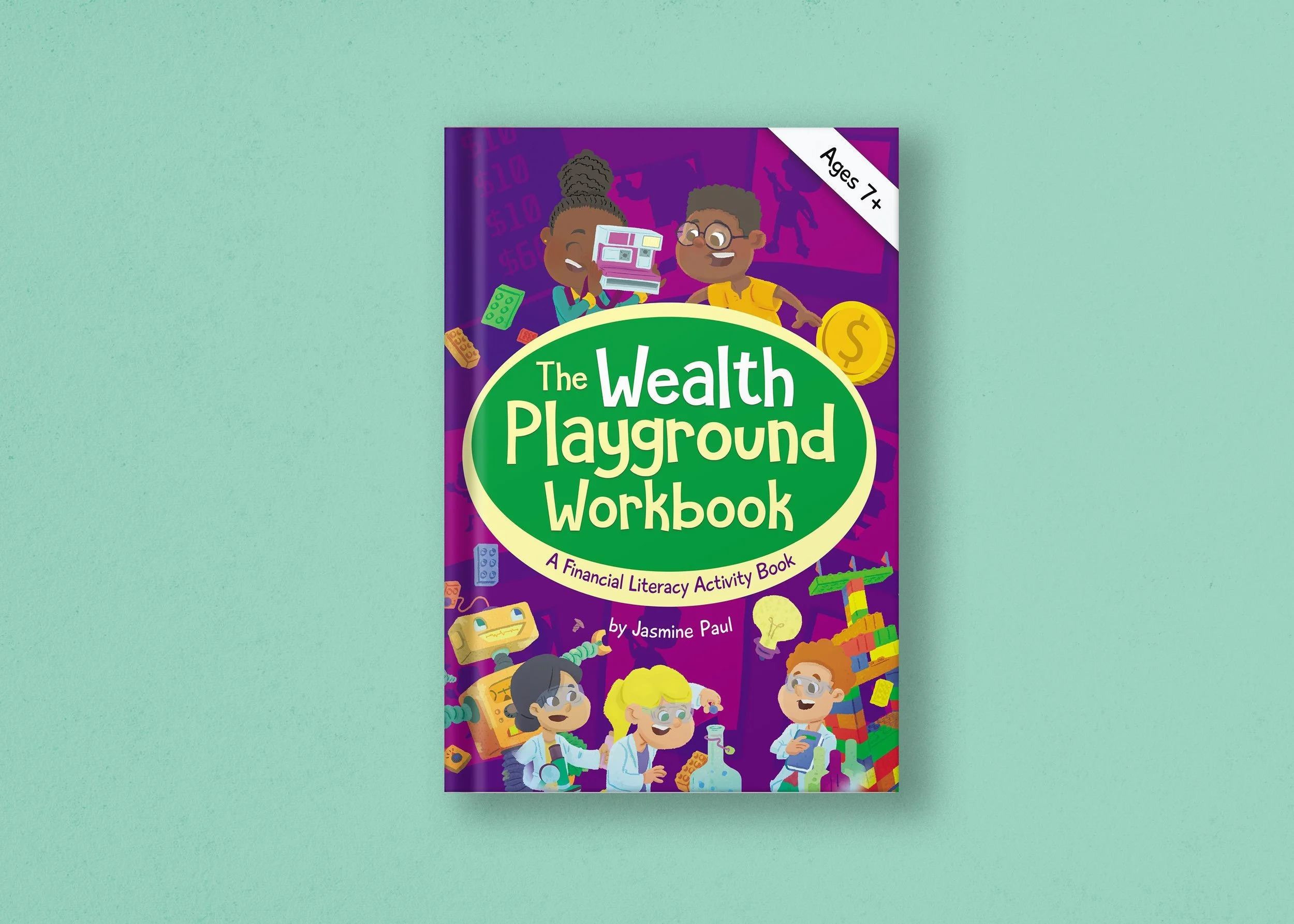 The Wealth Playground Workbook: A Financial Literacy Activity Book for Kids – Practical & Fun Money Book