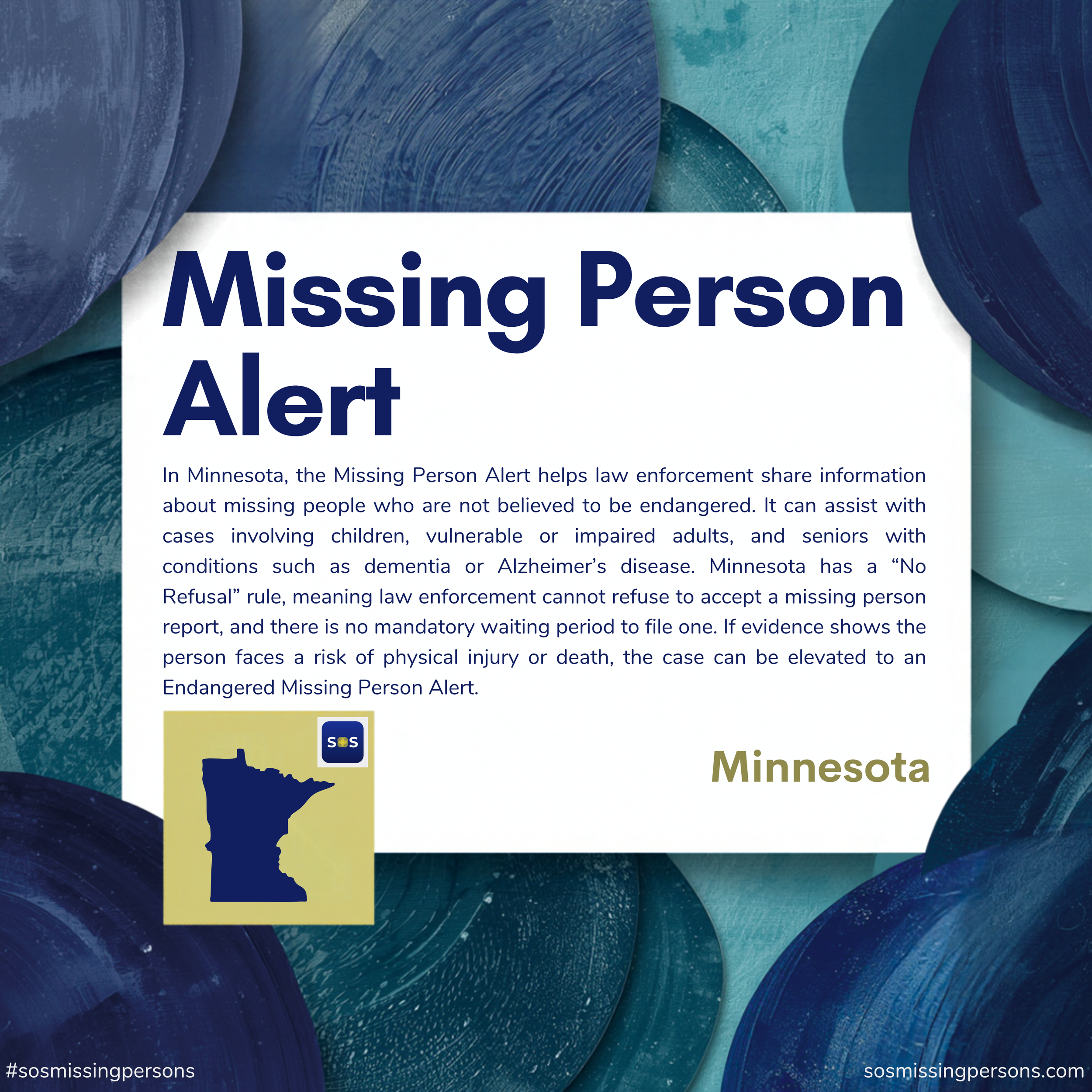 In Minnesota, the Missing Person Alert helps law enforcement share information about missing people who are not believed to be endangered. It can assist with cases involving children, vulnerable or impaired adults, and seniors with conditions such as