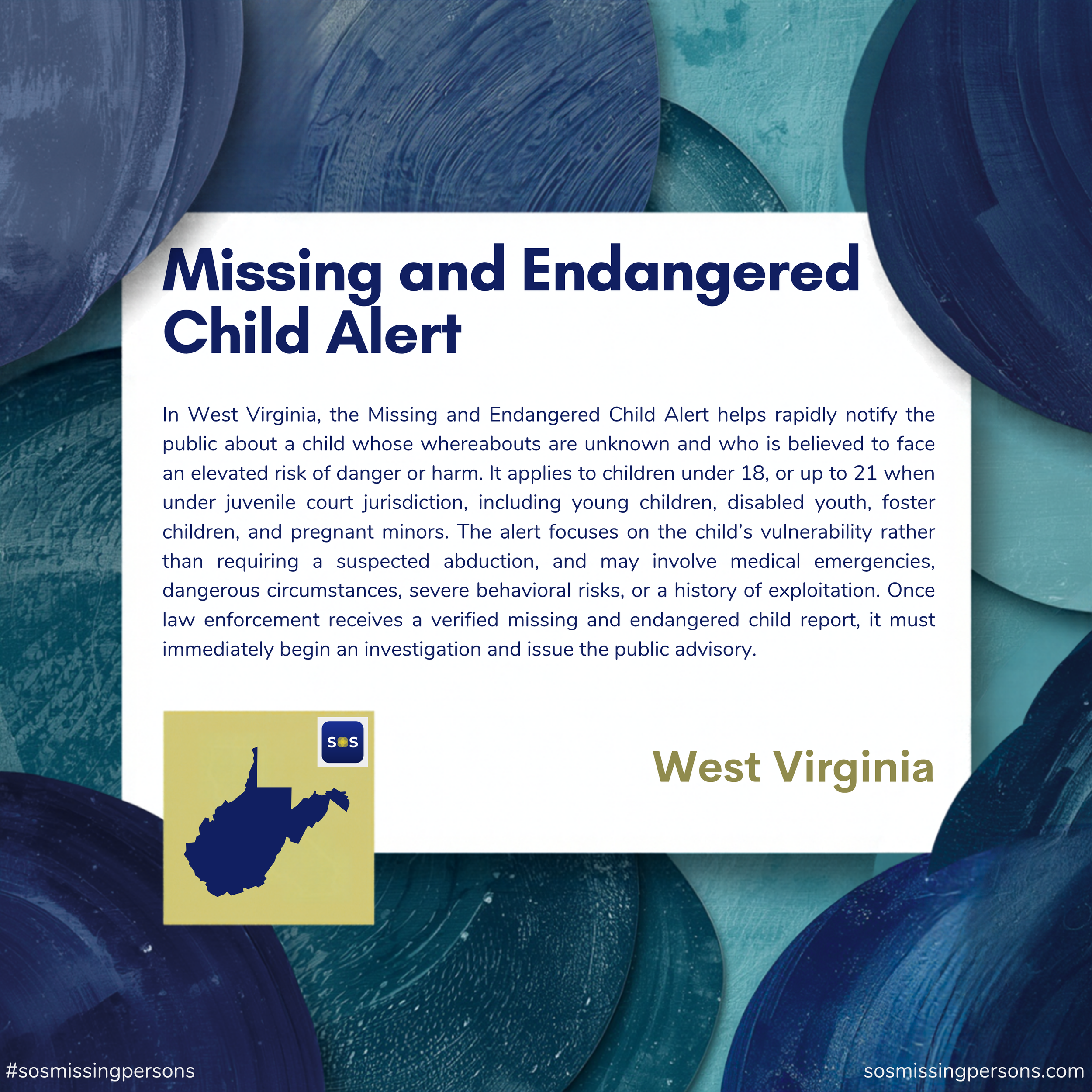 In West Virginia, the Missing and Endangered Child Alert helps rapidly notify the public about a child whose whereabouts are unknown and who is believed to face an elevated risk of danger or harm. It applies to children under 18, or up to 21 when und