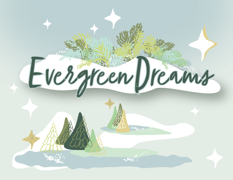 Evergreen Dreams