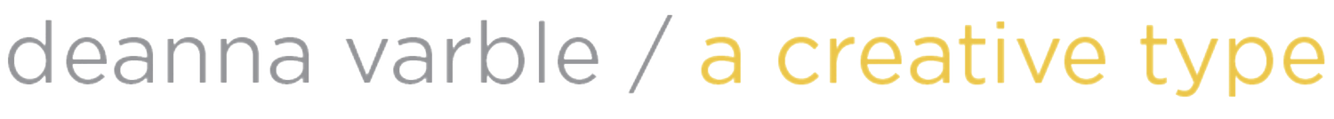 deanna varble / a creative type