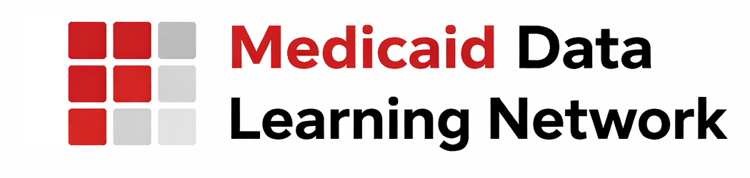 Medicaid Data Learning Network (MDLN)