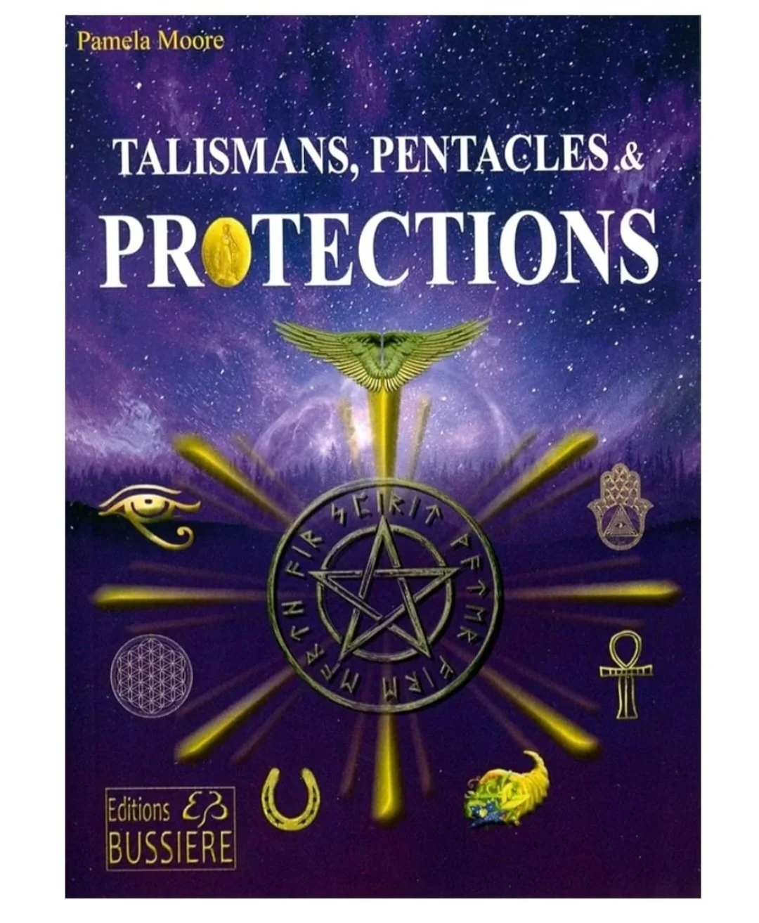 Talismans, Pentacles et Protections