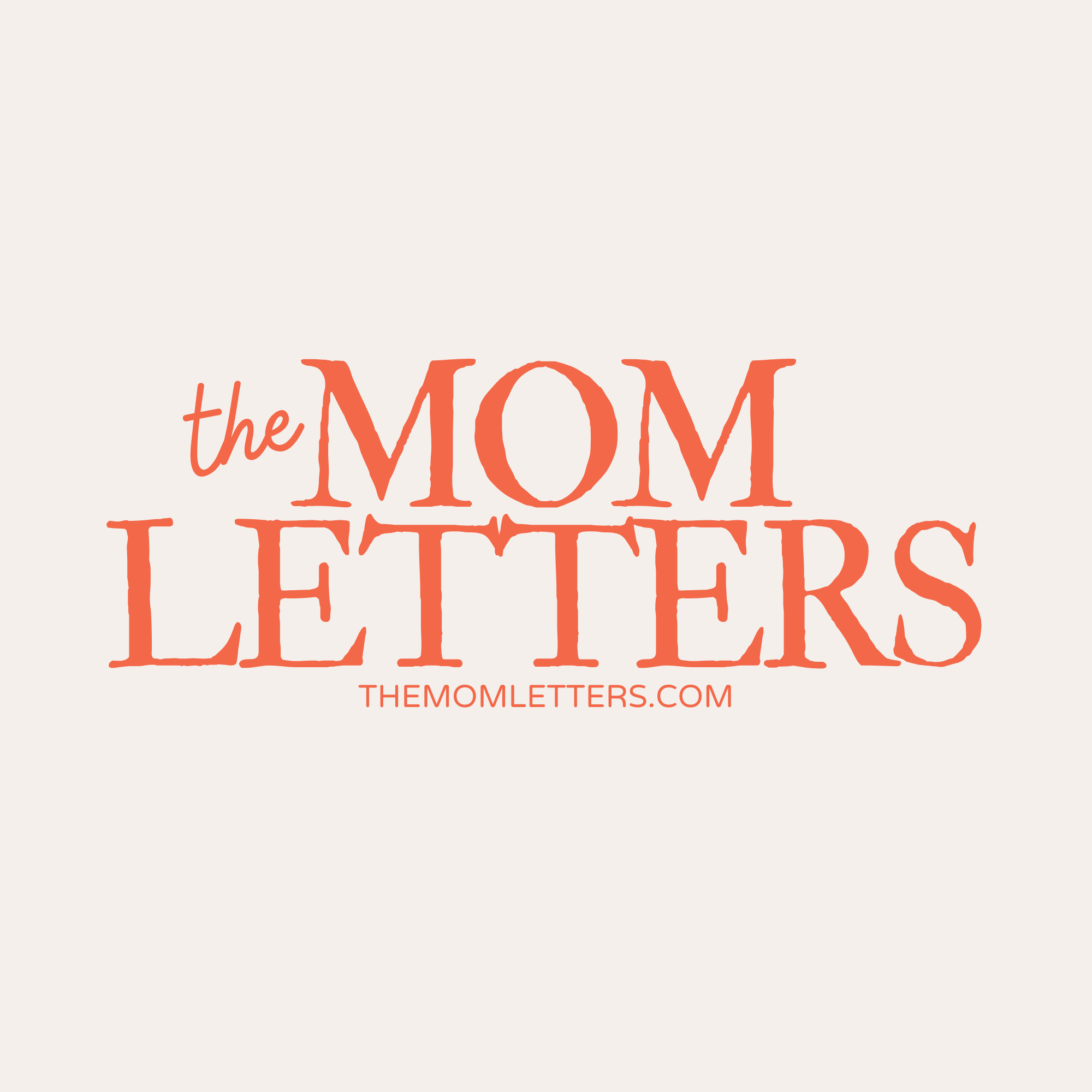 The Mom Letters