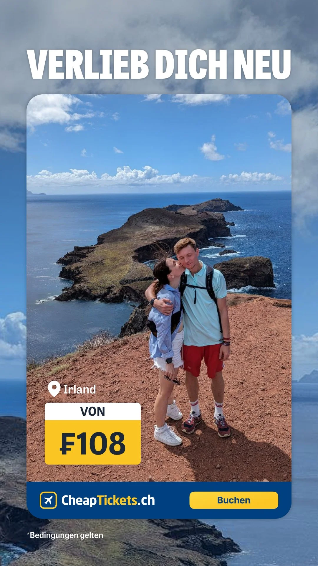 Travel ad for Ireland with a photo of a couple embracing on a cliff overlooking the ocean, promoting flights from €108 on CheapTickets.ch.