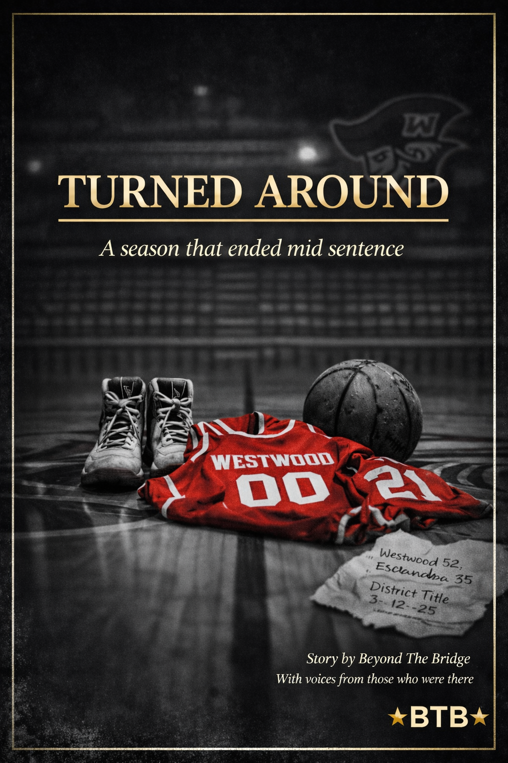 Turned Around: A Season That Ended Mid Sentence