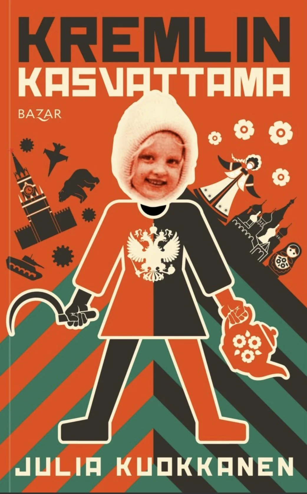 Book cover featuring a child with a face photo and a beanie, dressed in a black and orange coat with a white eagle emblem, holding a sickle in one hand and a watering can with flowers in the other, against a background with stylized landmarks and symbols of Russia, with bold text reading