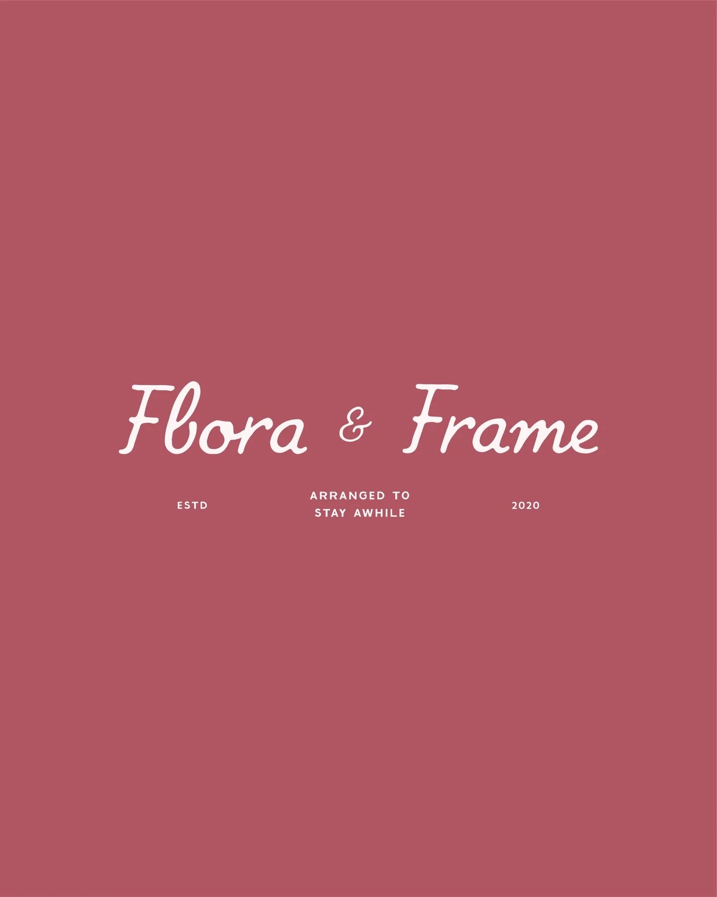 Brand identity and development for Flora &amp; Frame, a flower shop centered on the idea that arrangements are not just decorative, but meant to be lived with, experienced, and remembered. Rooted in the rhythm of everyday moments (morning coffee, sha
