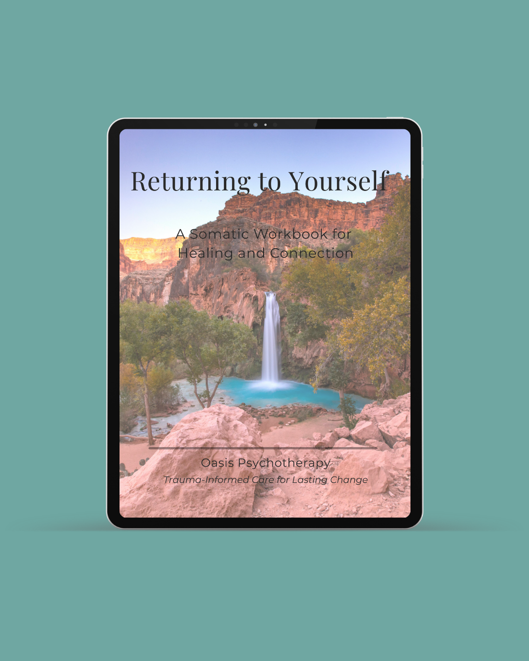 Returning to Yourself - A Somatic Workbook for Healing and Connection
