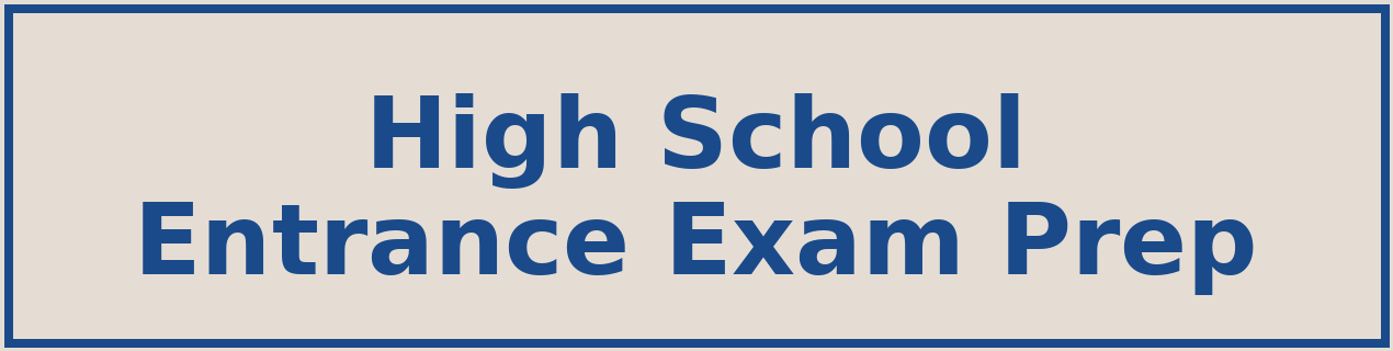 High School Entrance Exam preparation tutoring — Tye Together Tutoring