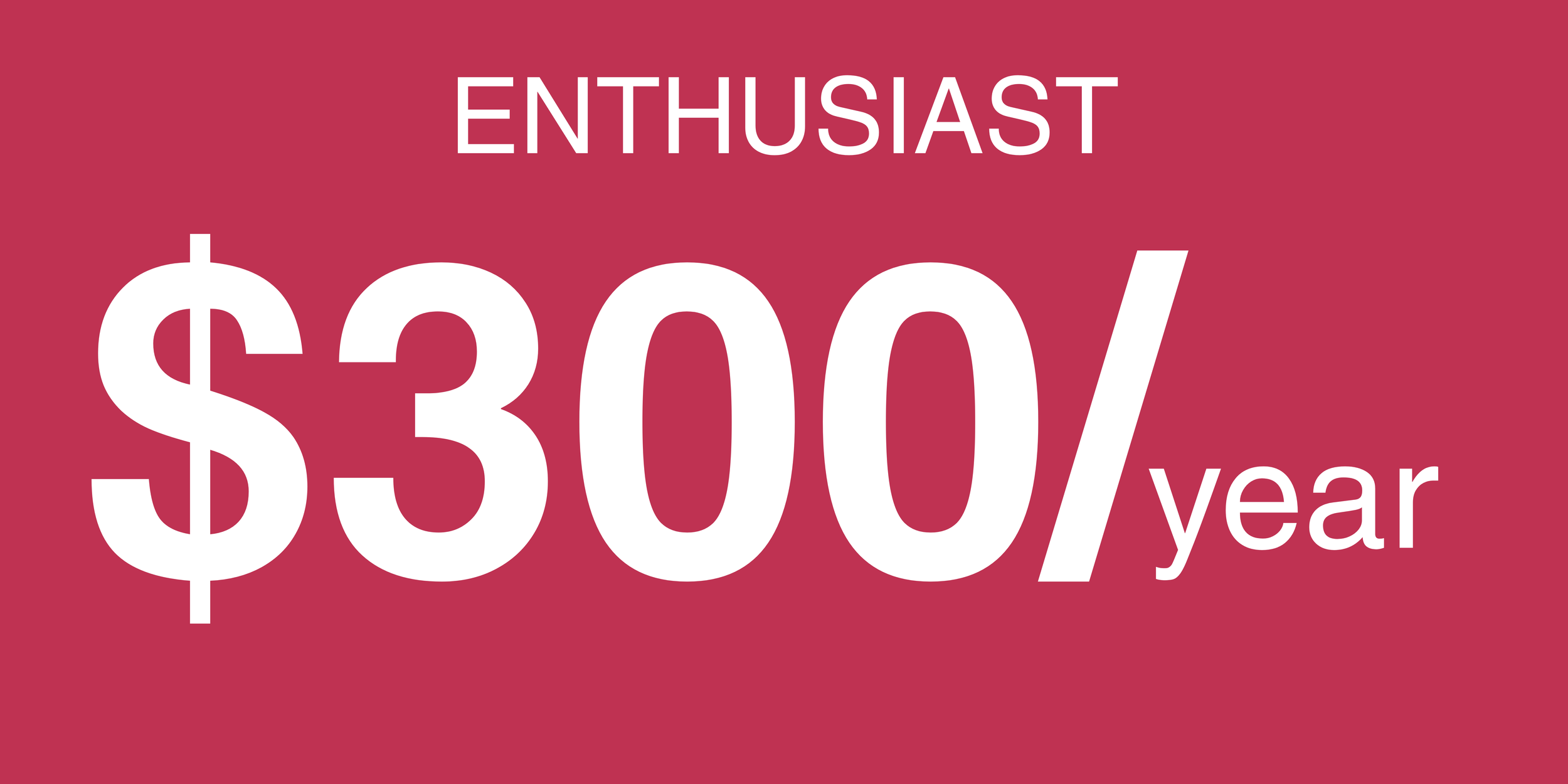 A graphic with a red background displaying the word "ENTHUSIAST" and large white text showing "$3000/year".