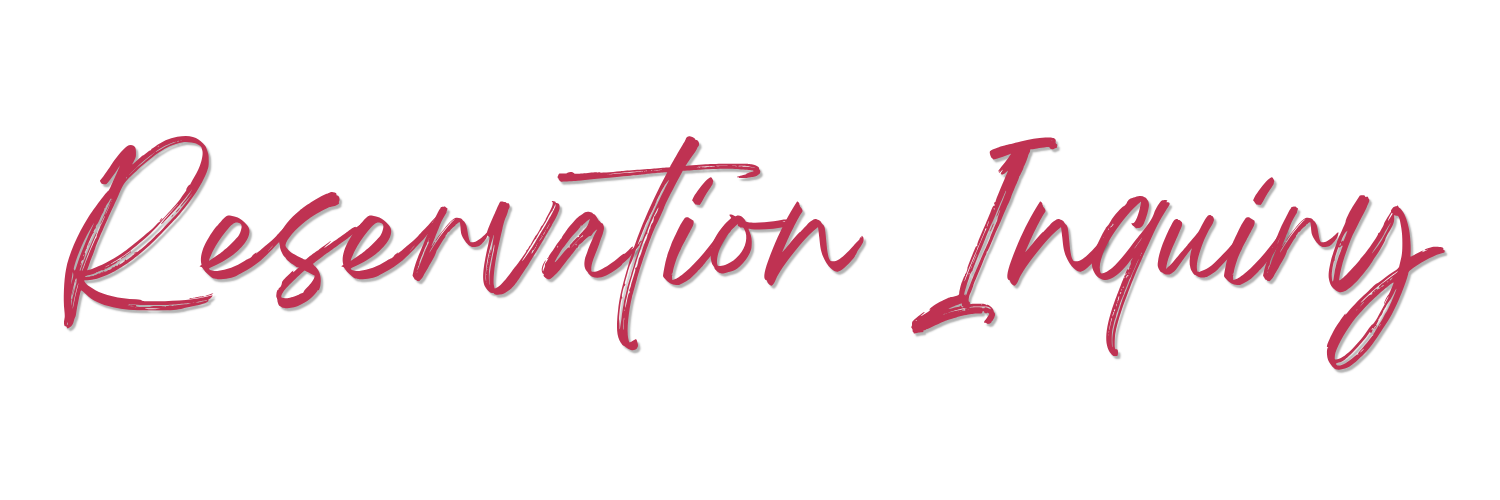 Stylized text that reads "Reservation Inquires" in a handwritten font.