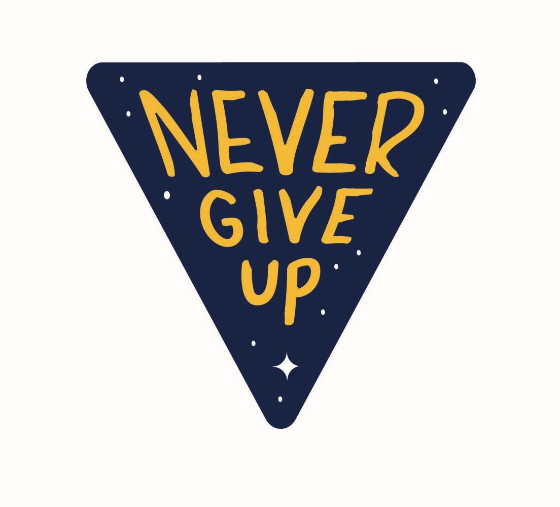"Never Give Up" Sticker