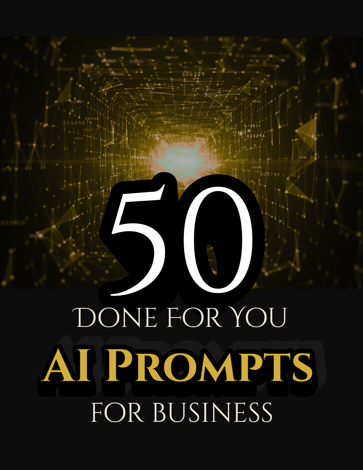 50 DFY AI PROMPTS FOR BUSINESS.png