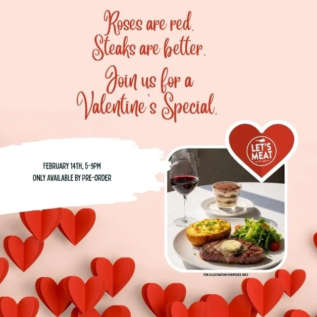 &ldquo;Roses are red. Steaks are better. Join us for a Valentine&rsquo;s Special.&rdquo; 

This Valentine&rsquo;s Day at Let&rsquo;s Meat, we&rsquo;re keeping it simple. No frills. No cheesy speeches. Just seriously good steak. 🥩😄

✅ Limited steaks