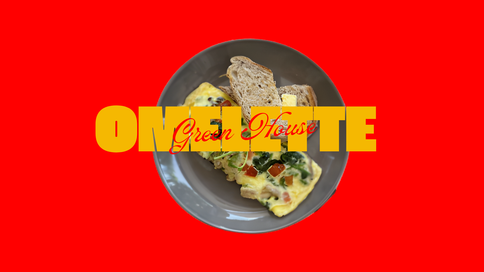 A plate of scrambled eggs with vegetables and slices of whole grain bread on a red background with the words "Omelettes Green House" in bold yellow and red text overlaying the image.