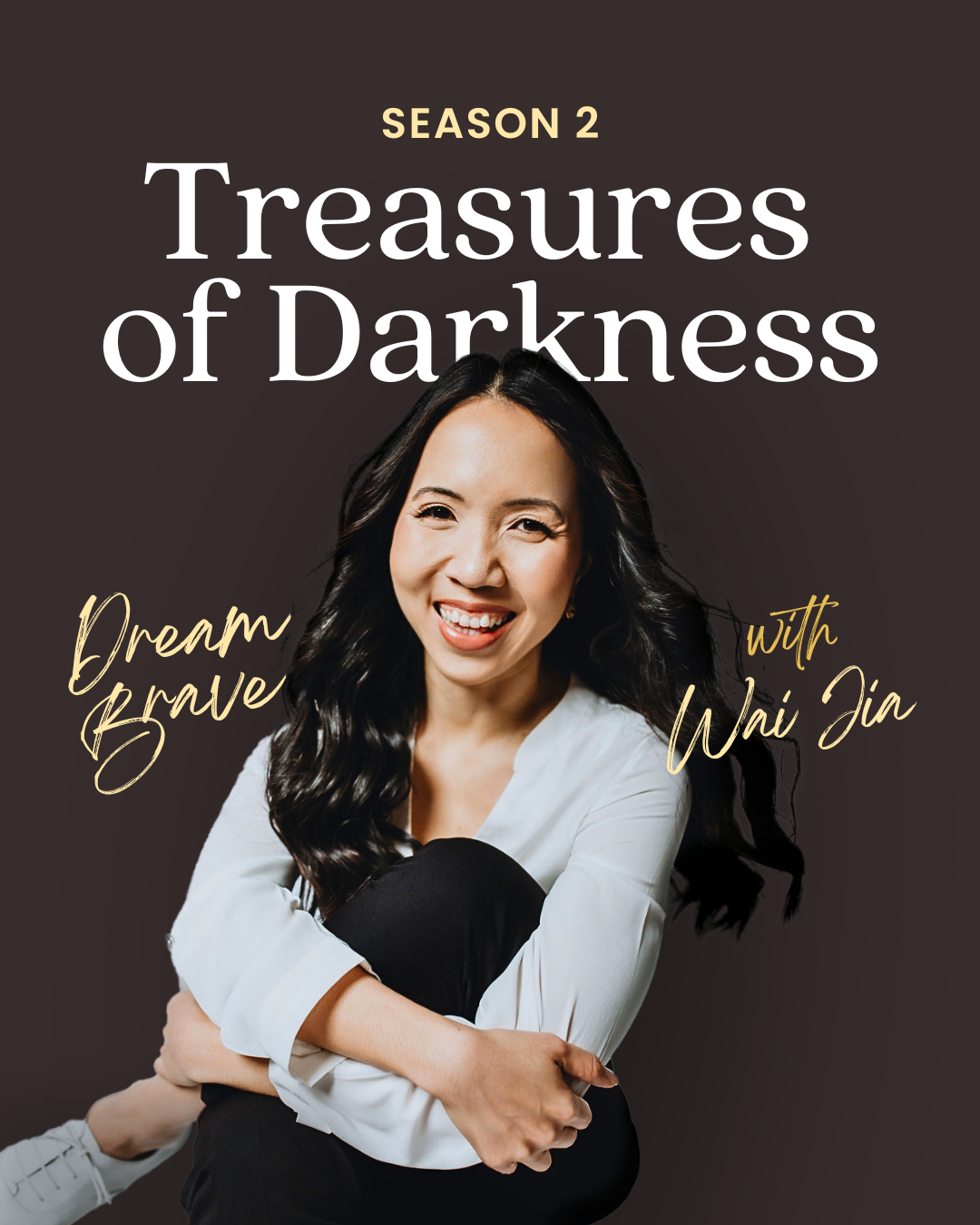 Cover photo for the podcast 'Treasures of Darkness,' season 2, featuring Wai-Jia, with a smiling woman hugging a child in front of a dark background and stylized text.