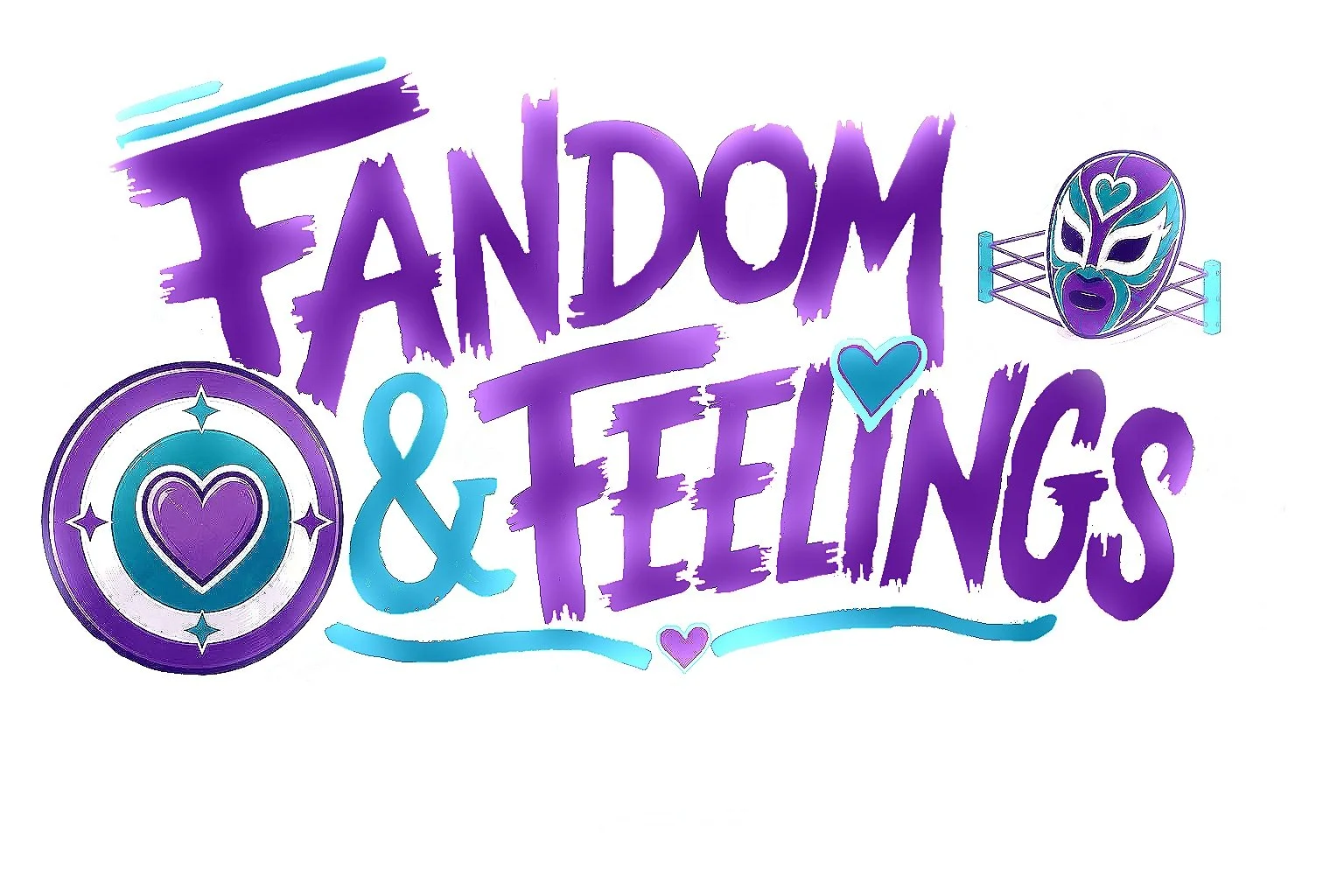 Fandom &amp; Feelings