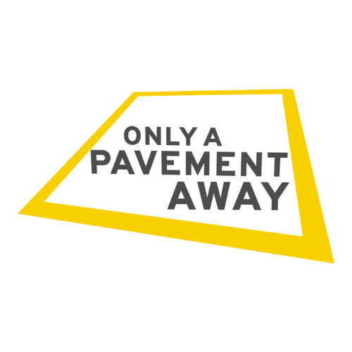 Only a Pavement Away