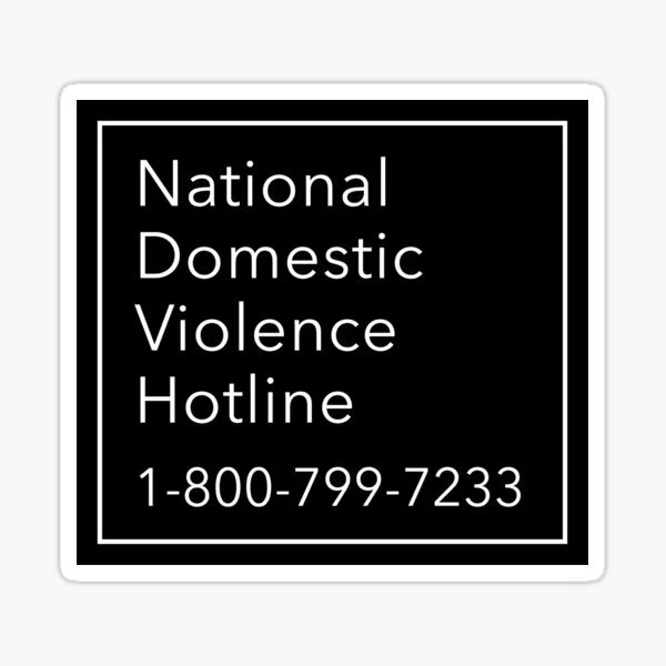 Sign for the National Domestic Violence Hotline with phone number 1-800-799-7233.
