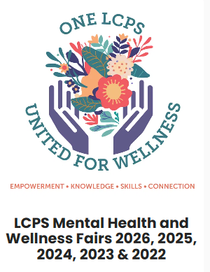 Logo for One LCPS United for Wellness featuring hands holding a colorful floral arrangement, with text promoting mental health fairs from 2022 to 2026 and emphasizing empowerment, knowledge, skills, and connection.
